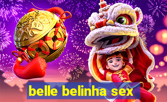 belle belinha sex